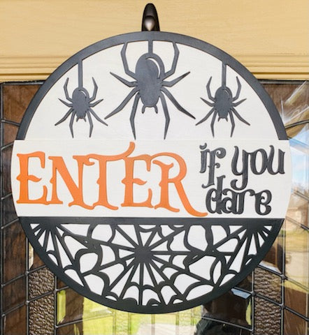 Enter If You Dare - Wood Sign