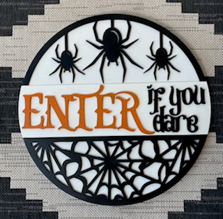 Enter If You Dare - Wood Sign