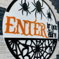 Enter If You Dare - Wood Sign