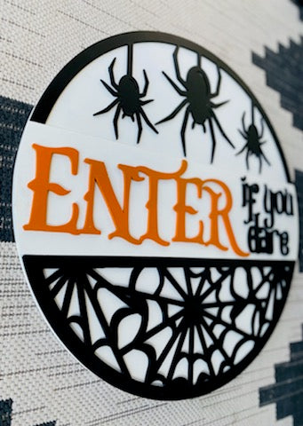 Enter If You Dare - Wood Sign