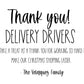 Thank You Delivery Drivers