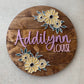 Addilynn Floral Nursery Sign - Wood Sign